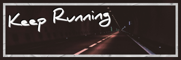Keep running