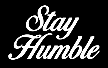 Stayhumble