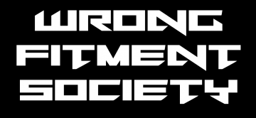 Wrongfitmentsociety 0